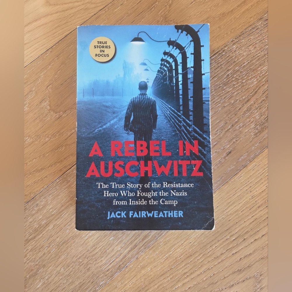 🌸 3/$20 BOOKS | A Rebel in Auschwitz by Jack Fairweather